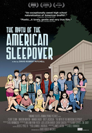 O Mito Americano da Festa do Pijama (The Myth of the American Sleepover)