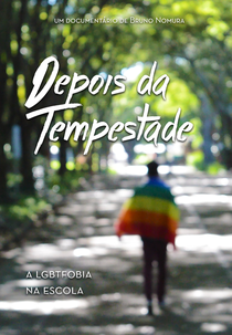 Depois da Tempestade: A LGBTfobia na Escola (Depois da Tempestade: A LGBTfobia na Escola)