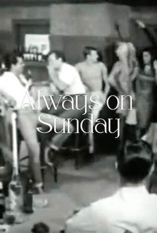 Poster 2 de Curta Always on Sunday (1970)