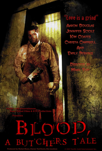 Blood: A Butcher's Tale - Poster / Capa / Cartaz - Oficial 2