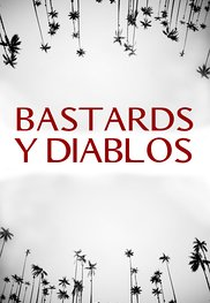 Bastards y Diablos (Bastards y Diablos)