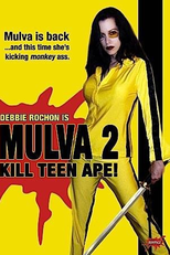 Mulva 2: Kill Teen Ape! (Mulva 2: Kill Teen Ape!)