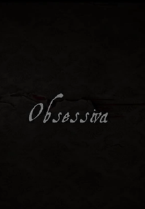 Obsessiva (Obsessiva)