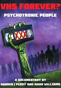 VHS Forever? Psychotronic People (VHS Forever? Psychotronic People)