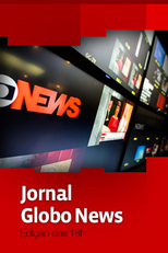 Jornal Globonews - Edição das 18h (Jornal Globonews - Edição das 18h)