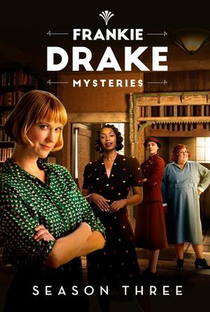 Frankie Drake Mysteries (3ª Temporada) - Poster / Capa / Cartaz - Oficial 1