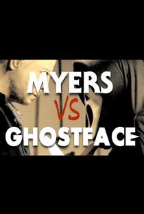 Michael Myers vs Ghostface - Scream Halloween Horror Fan Film - Poster / Capa / Cartaz - Oficial 1