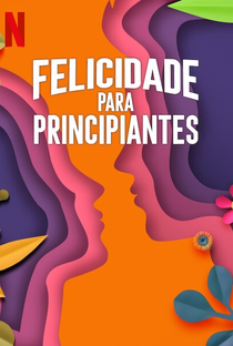 Felicidade para Principiantes - Poster / Capa / Cartaz - Oficial 3