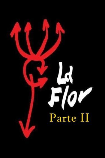 Poster de Filme La Flor - Parte 2 (2018)