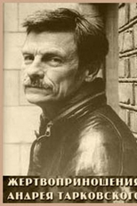 Sacrifícios de Andrei Tarkovsky (Jertivoprinosheniya Andreya Tarkovskovo)