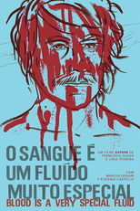 O Sangue é um Fluido Muito Especial (O Sangue é um Fluido Muito Especial)