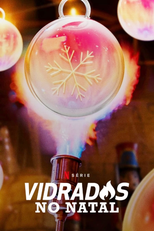 Vidrados no Natal (1ª Temporada) (Blown Away: Christmas (Season 1))