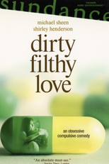 Amores Obsessivos (Dirty Filthy Love)