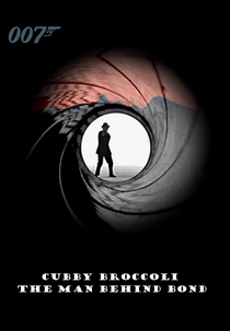 Cubby Broccoli: The Man Behind Bond (Cubby Broccoli: The Man Behind Bond)
