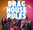Drag House Rules (2ª Temporada)