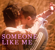 Someone Like Me