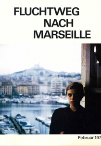Fuga para Marseille (Fluchtweg nach Marseille)