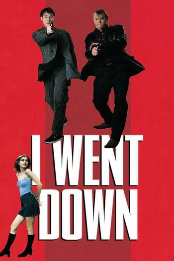  de Filme I Went Down (1997)