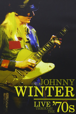 Johnny Winter - Live Through the 70s (Johnny Winter - Live Through the 70s)