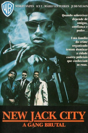  de Filme New Jack City: A Gangue Brutal (1991)