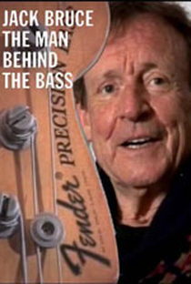 Jack Bruce - The Man Behind the Bass - Poster / Capa / Cartaz - Oficial 2