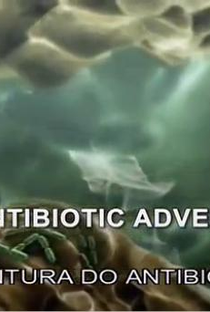 A Aventura do Antibiótico - Poster / Capa / Cartaz - Oficial 1