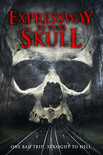 Poster de Filme Expressway to Your Skull (2014)