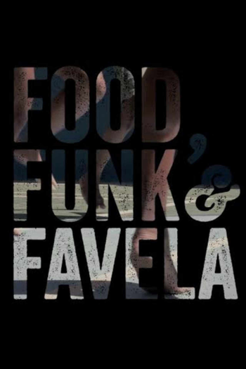 Poster de Curta Food, Funk & Favela (2023)