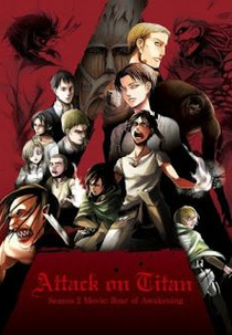 Attack on Titan: O Rugido do Despertar (SHINGEKI NO KYOJIN MOVIE 3: KAKUSEI NO HOUKOU)