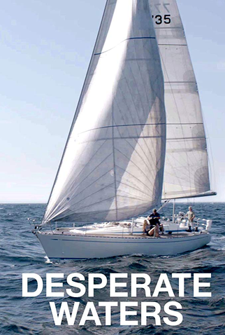 Poster 1 de Filme Desperate Waters (2019)