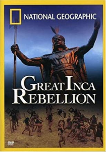 Colapso do Império Inca (The Great Inca Rebellion)