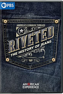 Riveted: The History of Jeans - Poster / Capa / Cartaz - Oficial 1