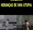Amazônia - Heranças de Uma Utopia