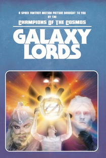Galaxy Lords - Poster / Capa / Cartaz - Oficial 2