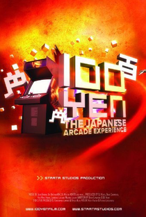 100 Yen: The Japanese Arcade Experience - Poster / Capa / Cartaz - Oficial 1