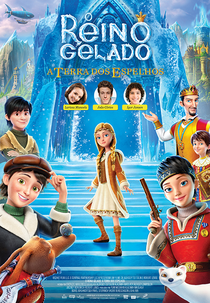 O Reino Gelado: A Terra dos Espelhos (Snezhnaya koroleva. Zazerkale)