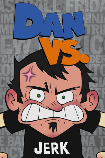 Poster de Franquia Dan Vs. (None)