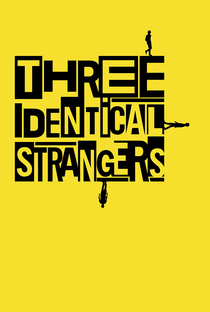 Três Estranhos Idênticos - Poster / Capa / Cartaz - Oficial 3