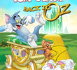 Tom e Jerry: De Volta à Oz