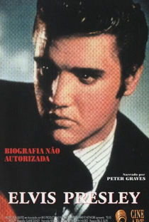 Elvis Presley - Biografia Não Autorizada - Poster / Capa / Cartaz - Oficial 1