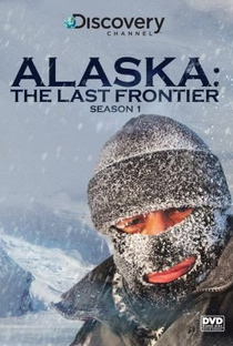 Alaska: The Last Frontier (1ª Temporada) - Poster / Capa / Cartaz - Oficial 1