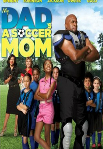 Papai Show de Bola (My Dad's a Soccer Mom)