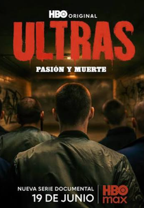Ultras: Paixão e Morte (Ultras: Pasión y Muerte)