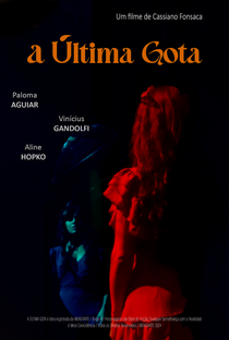 A Última Gota - Poster / Capa / Cartaz - Oficial 1