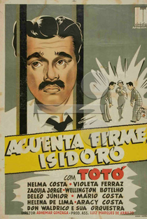 Aguenta Firme, Isidoro - Poster / Capa / Cartaz - Oficial 1
