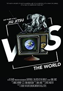 Jiu Jitsu vs the World (Jiu Jitsu vs. the World)