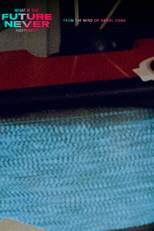 What If The Future Never Happened? (What If The Future Never Happened?)