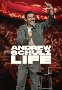 Andrew Schulz: Life (Andrew Schulz: Life)