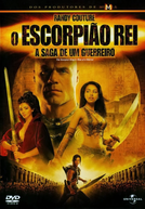 O Escorpião Rei 2: A Saga de um Guerreiro (The Scorpion King 2: Rise of a Warrior)