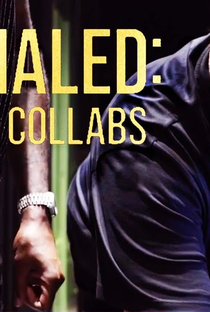 DJ Khaled: Rei dos Feats - Poster / Capa / Cartaz - Oficial 1